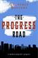 Progress Road, The: A Modern Pilgrim's Progress